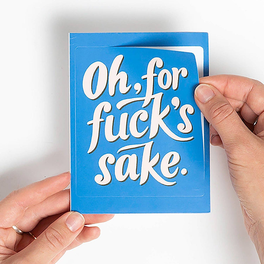 Oh, for Fuck’s Sake Sticker Card