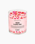 Mom I Love You Candle