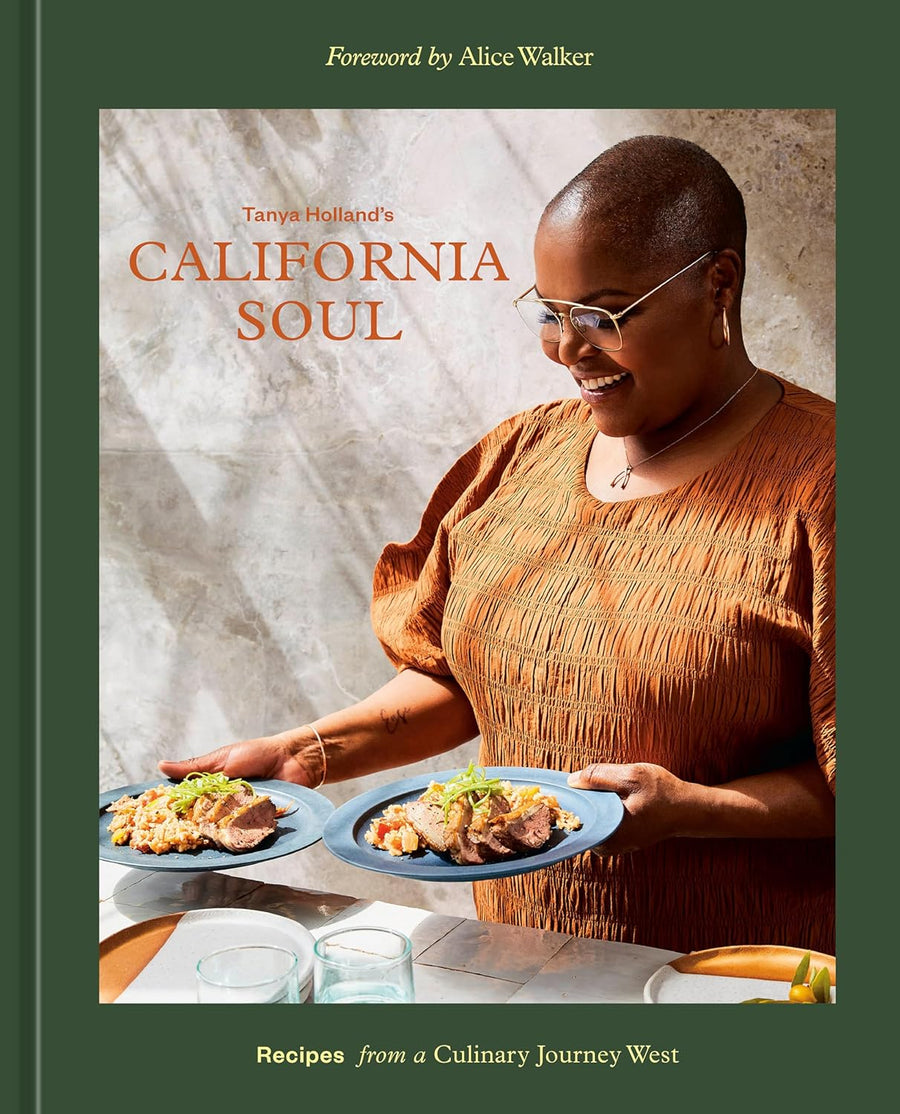 Tanya Holland's California Soul: Recipes from a Culinary Journey West